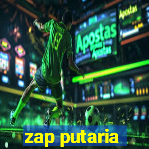 zap putaria